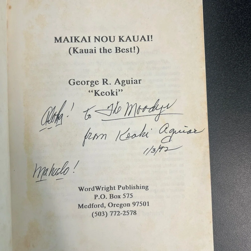 Signed Maikai Nou Kauai! George R Aguiar Keoki 1989 First Printing Hawaii Book